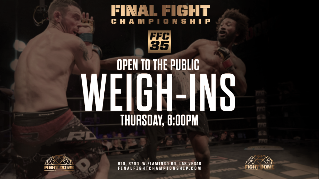 FFC 35 Weigh Ins: Open To Public at Fight Dome on Thursday at 6PM
